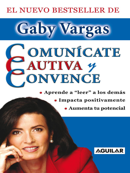 Title details for Comunícate, cautiva y convence by Gaby Vargas - Wait list
